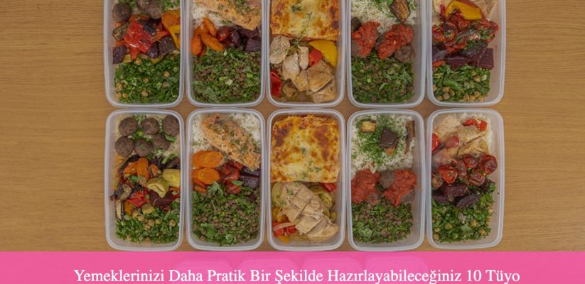Yemeklerinizi Daha Pratik Bir Şekilde Hazırlayabileceğiniz 10 Tüyo